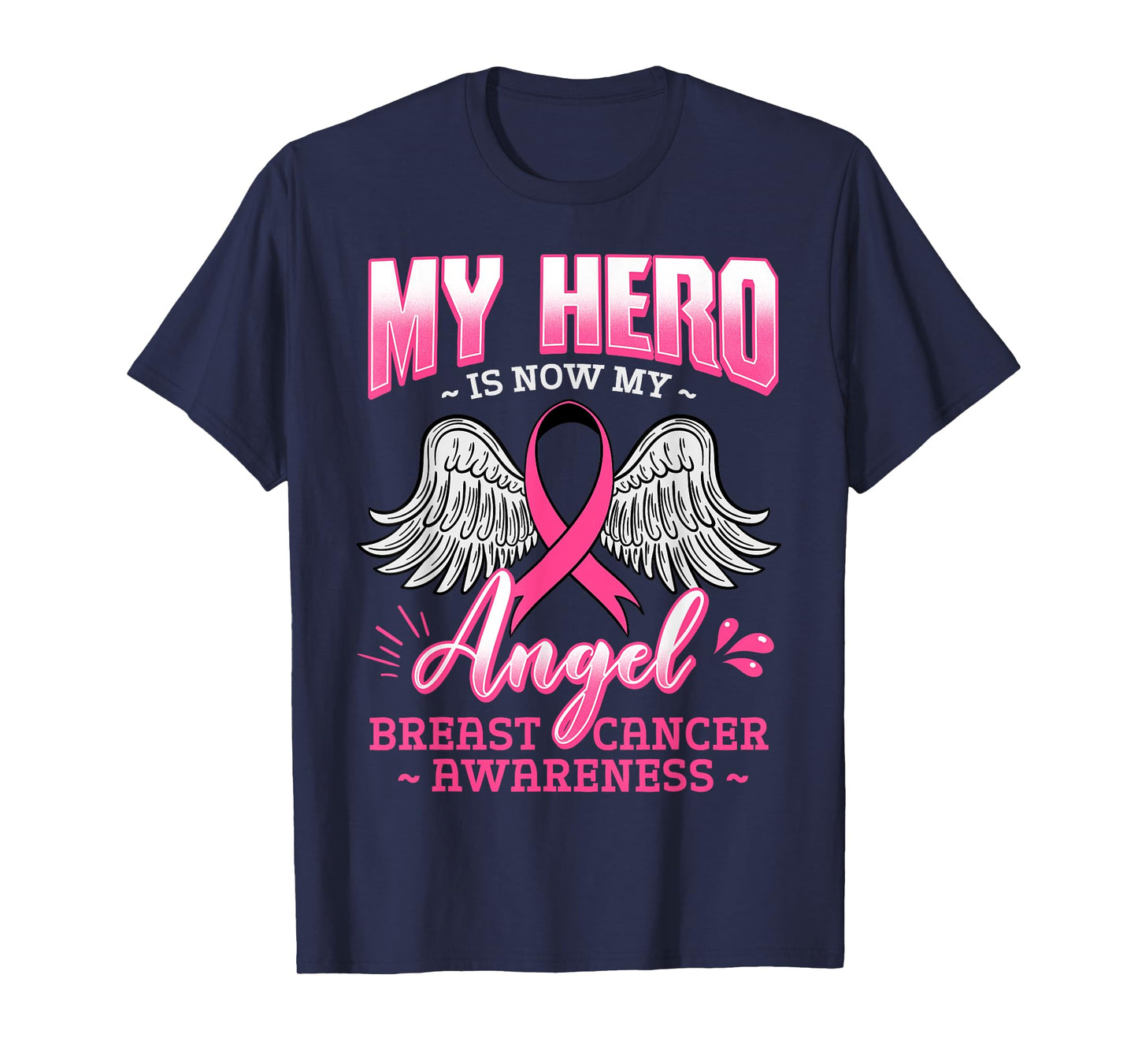 My Hero Is Now My Angel Breast Cancer Pink Ribbon Mammogram T-Shirt