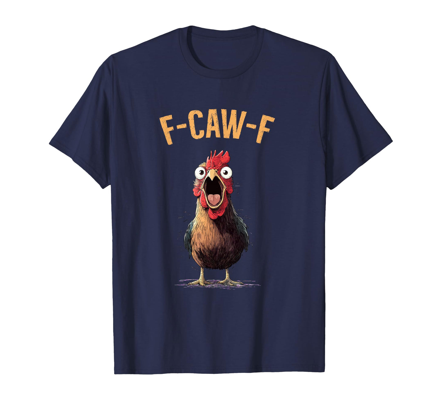 F-CAW-F Hen Funny Chicken Humour Rooster Trend Meme T-Shirt