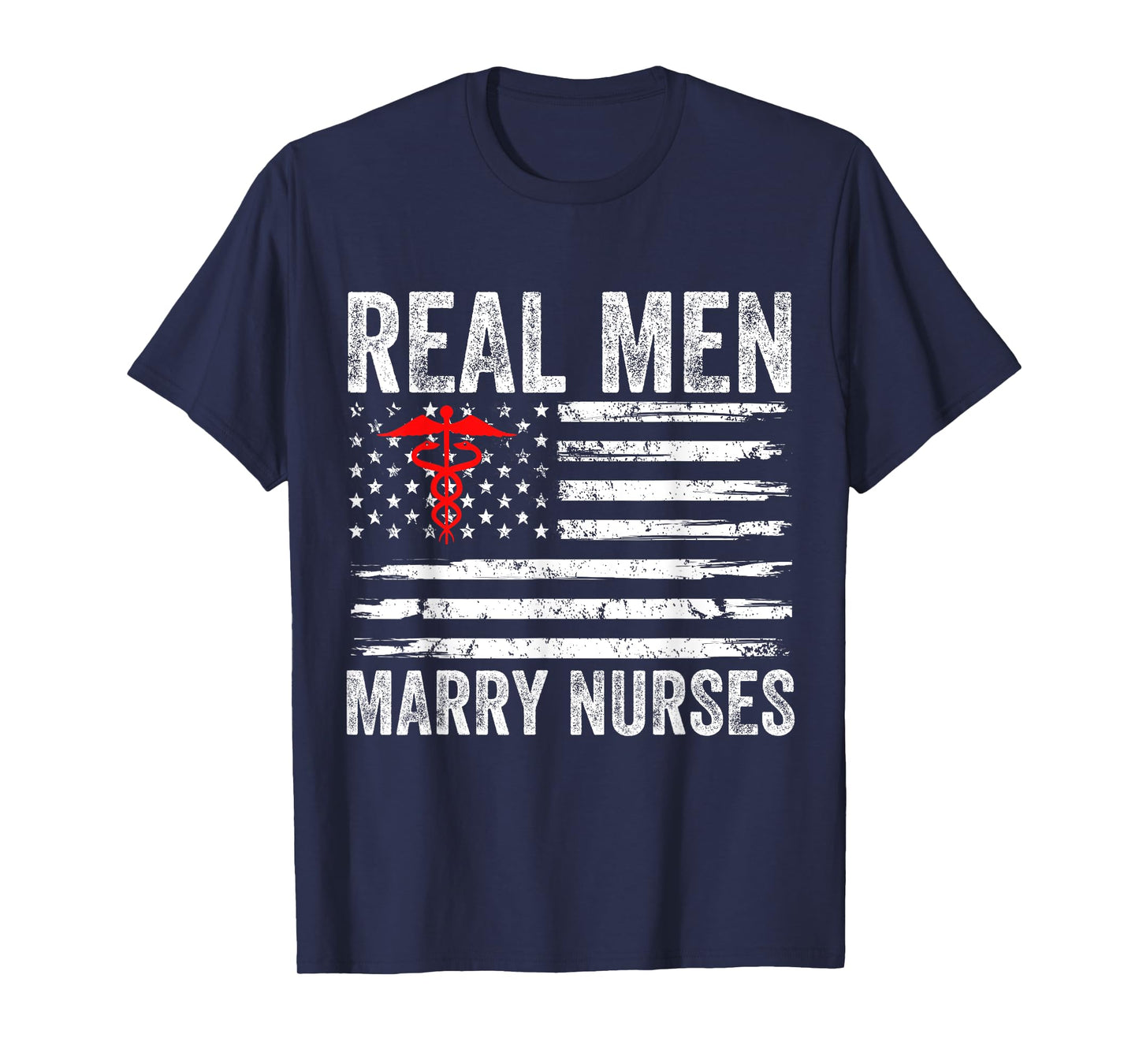 Real Men Marry Nurses Funny Nurse Husband Fiance Nurse Wife T-Shirt