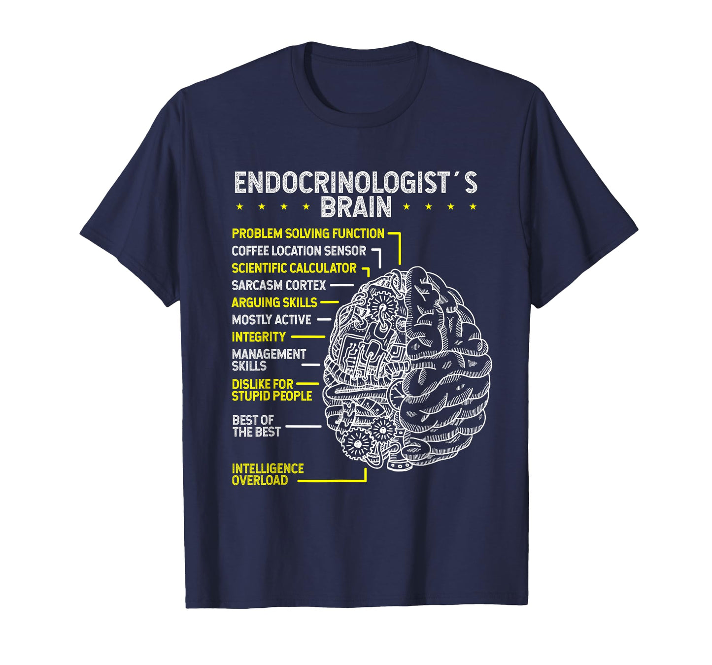 Endocrinologist Endocrine Diabetologsit Brain Endocrinology T-Shirt
