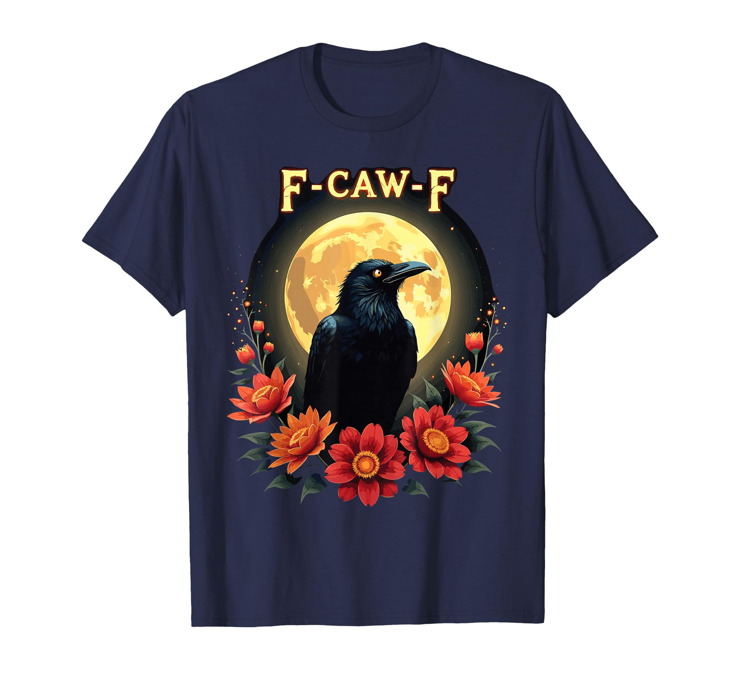 F-Caw-F Black Bird Halloween Funny Gothic Theme T-Shirt