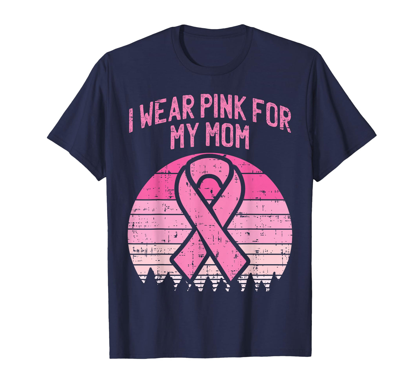 Wear Pink For My Mom Breast Cancer T-Shirt
