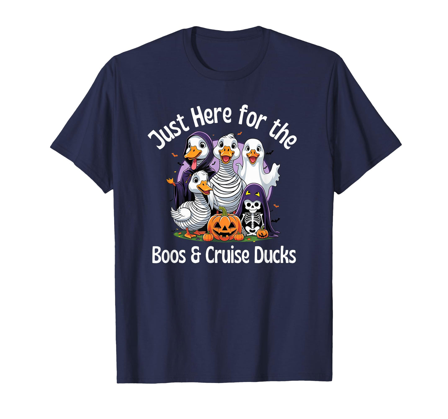 Just Here for The Boos & Cruise Ducks Quack or Treat Fun T-Shirt