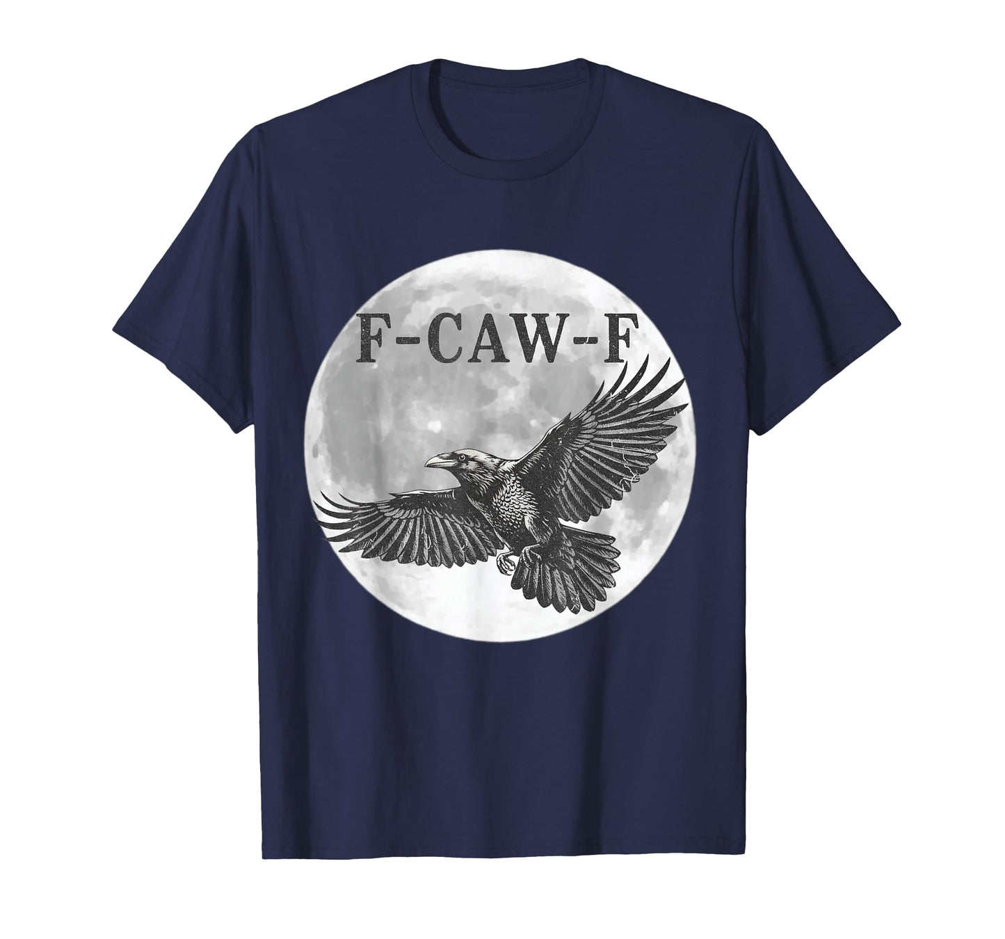 F Caw F Raven Full Moon Halloween Design Crows Black Bird T-Shirt