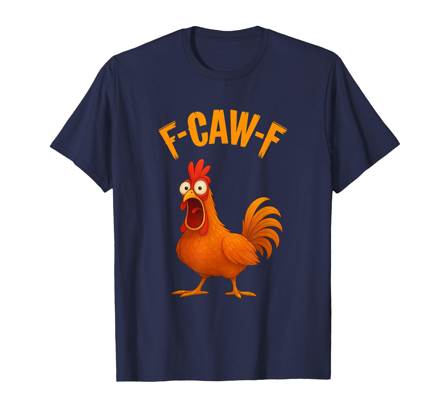 Funny F-Caw-F Chicken Quote Rooster Meme Halloween T-Shirt