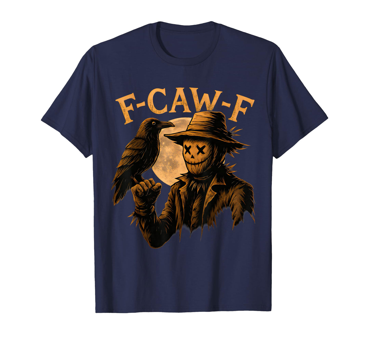 Funny F-Caw-F Scarecrow with Crow Halloween T-Shirt