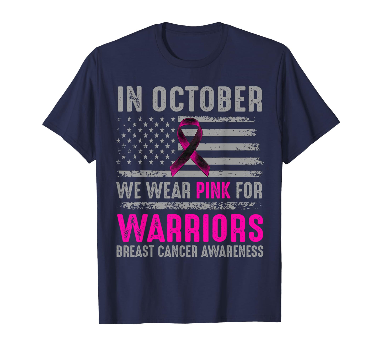 in October We Wear Pink for Warriors Breast Cancer Awareness T-Shirt