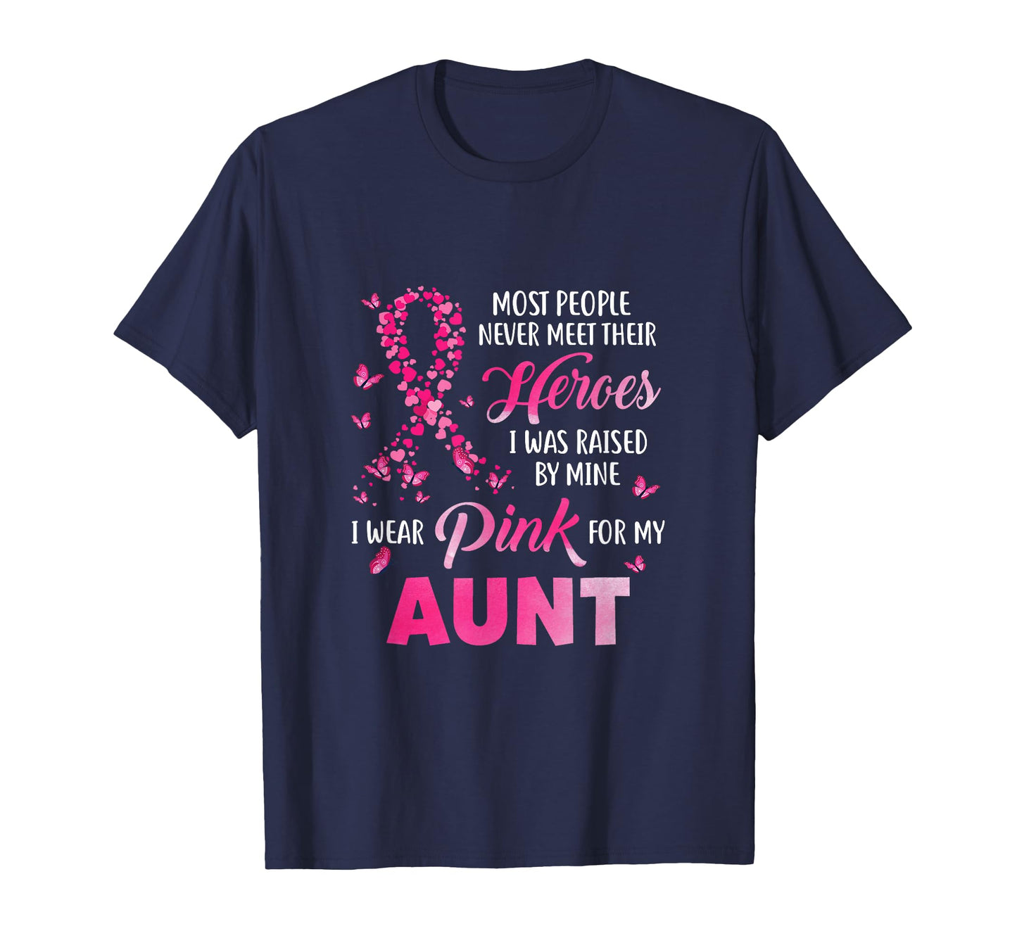 My Heroes I Wear Pink For My Aunt Breast Cancer Awareness T-Shirt