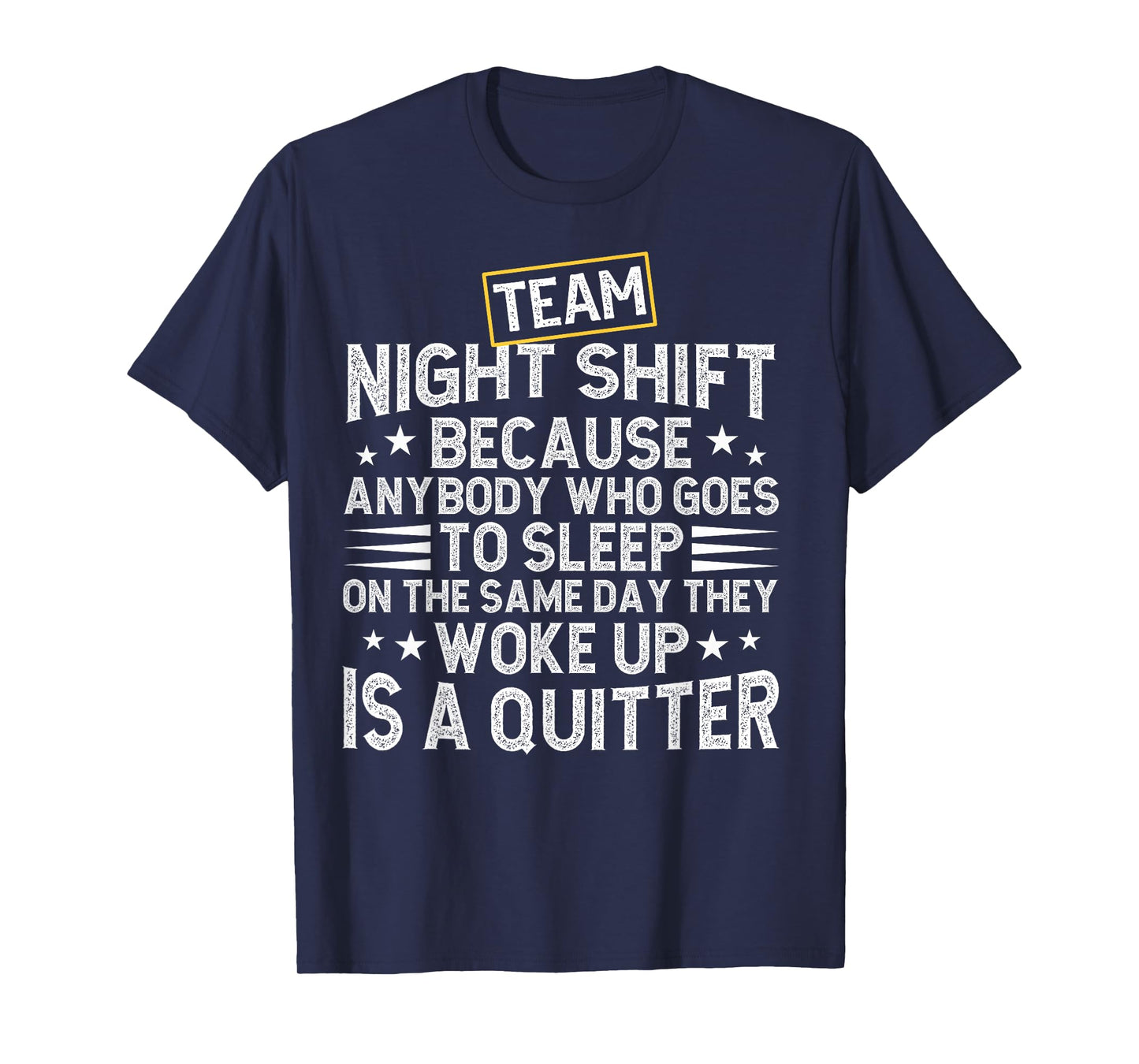 Team Night Shift Worker Overnight Work Shift T-Shirt