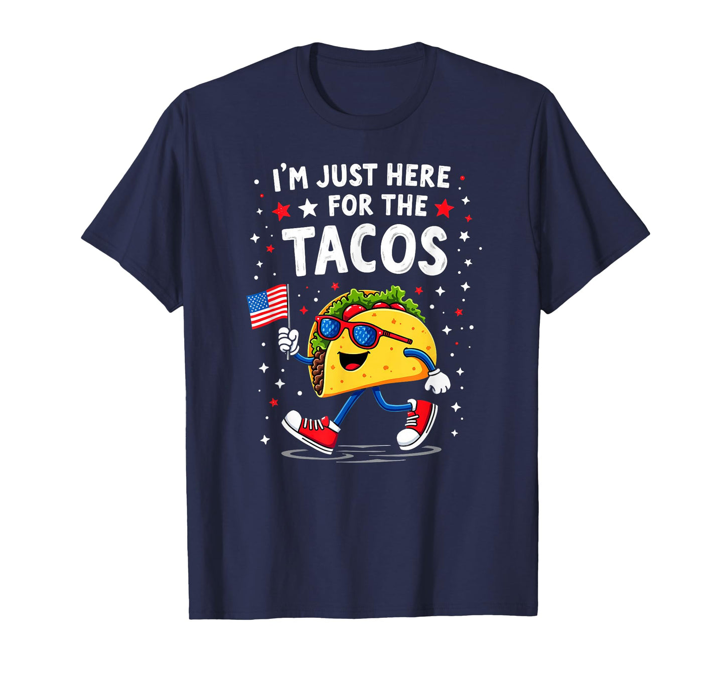 US Flag I'm Just Here for The Tacos Sunglasses T-Shirt