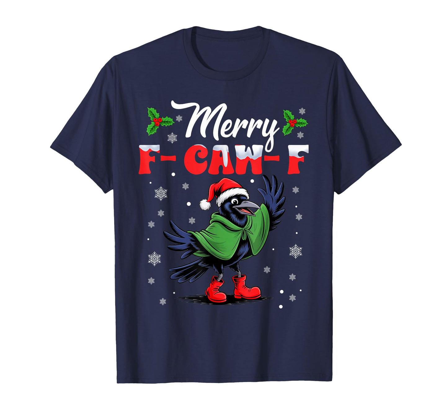 Black Crow F-Caw-F Funny Appropriate Christmas Adult Humor T-Shirt