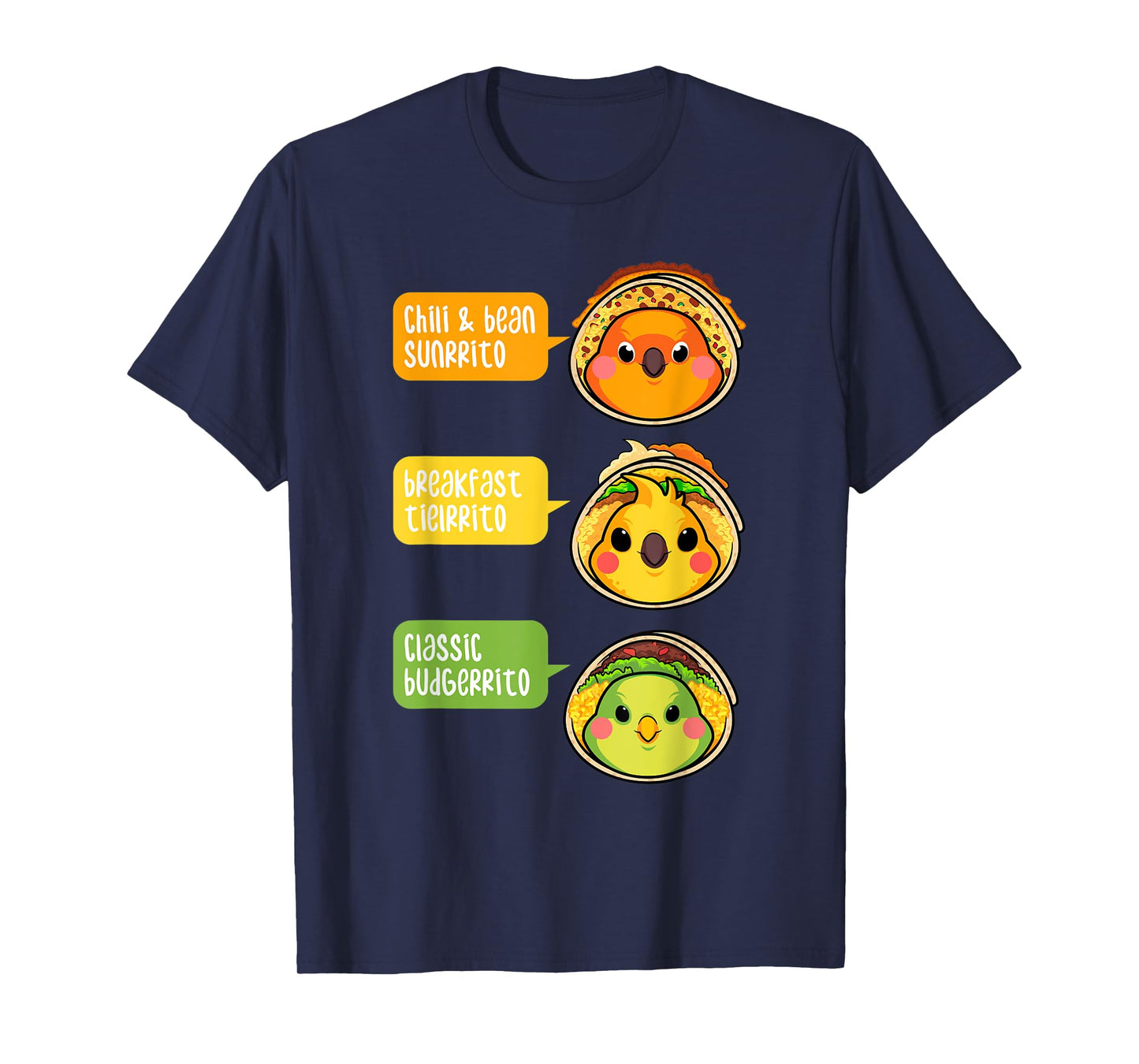 Funny Budgie Sun Conure Cockatiel Parrot Burrito Foodie Gift T-Shirt