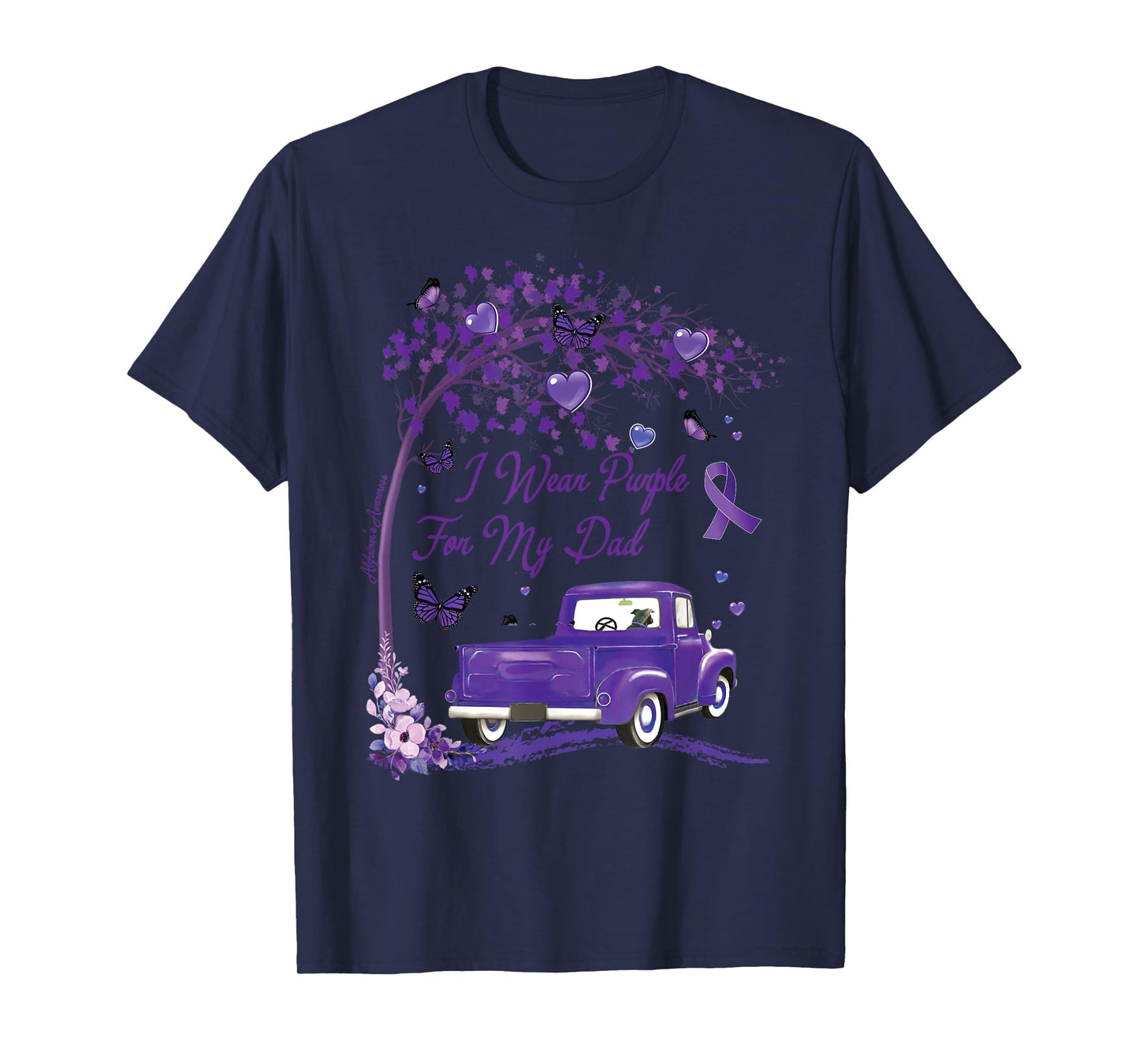 I wear Purple for My Dad Alzheimer's Awareness Truck T-Shirt