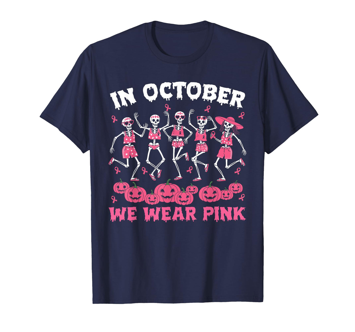 Breast Cancer Halloween in October We Wear Pink Skeleton T-Shirt