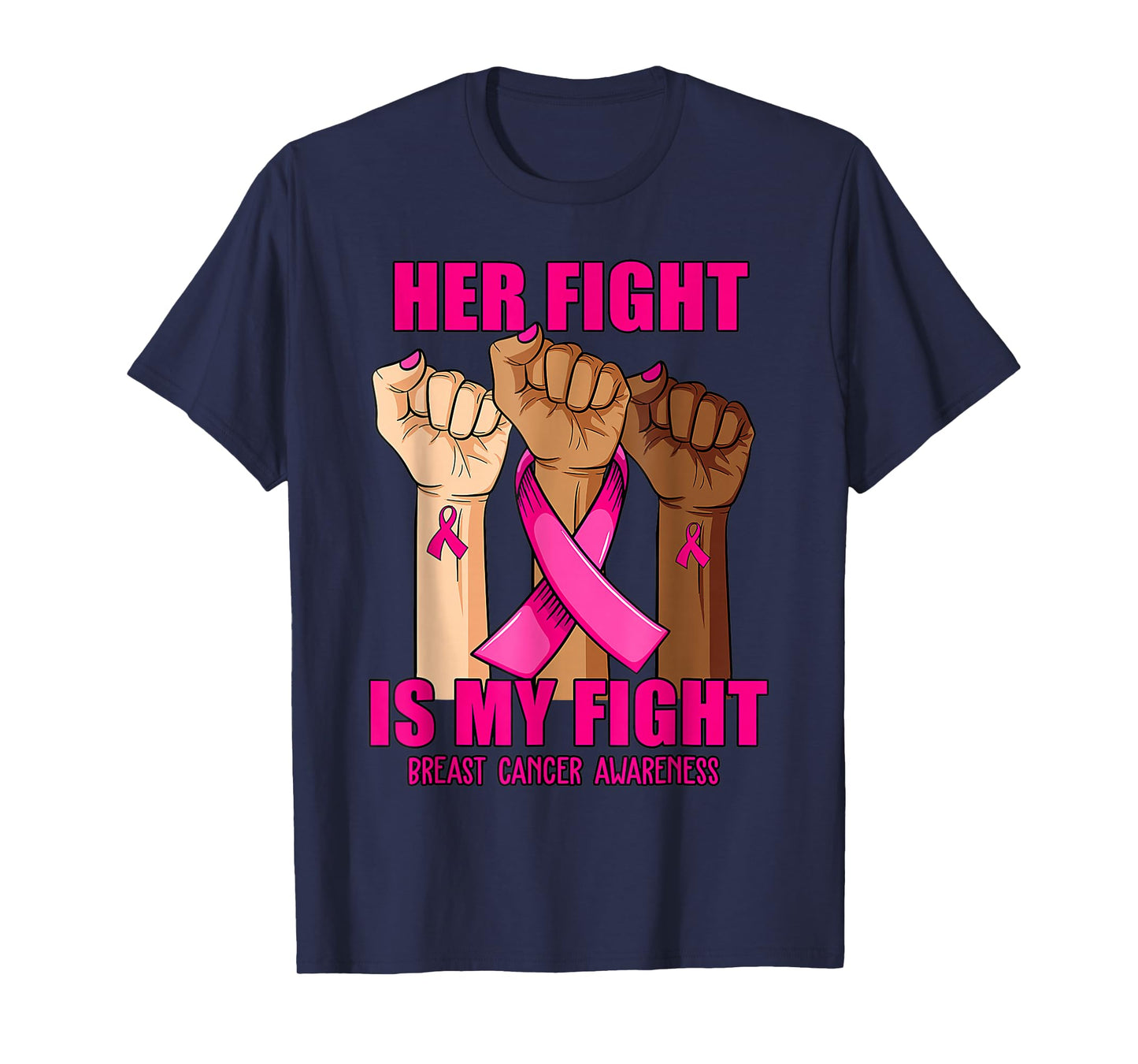 Hand Her fight is my fight breast cancer awareness month T-Shirt
