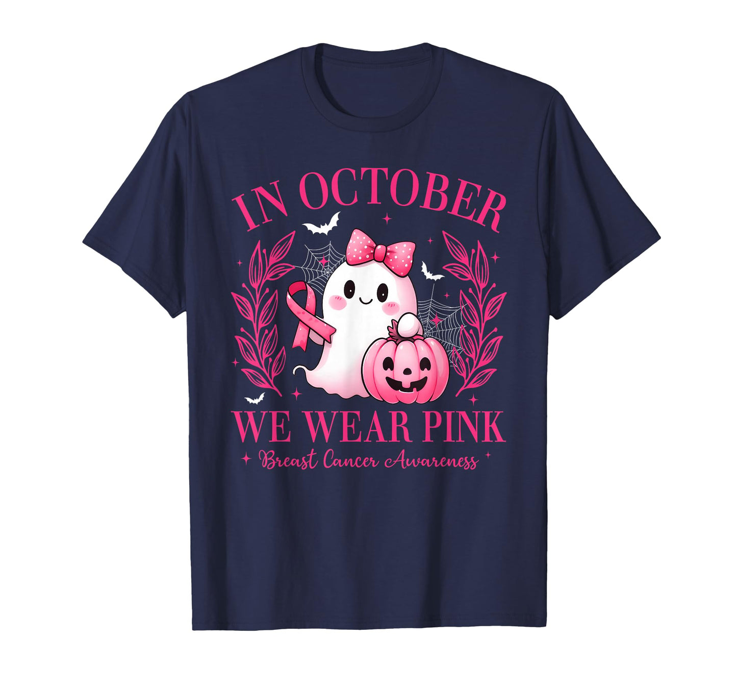 in October We Wear Pink Breast Cancer Awareness Pink Ghost T-Shirt