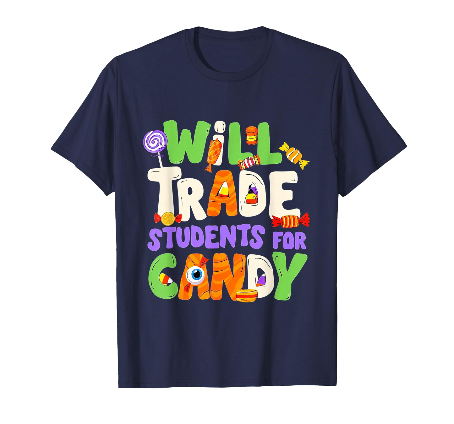Will Trade Students for Candy Teacher Cute Halloween Costume T-Shirt