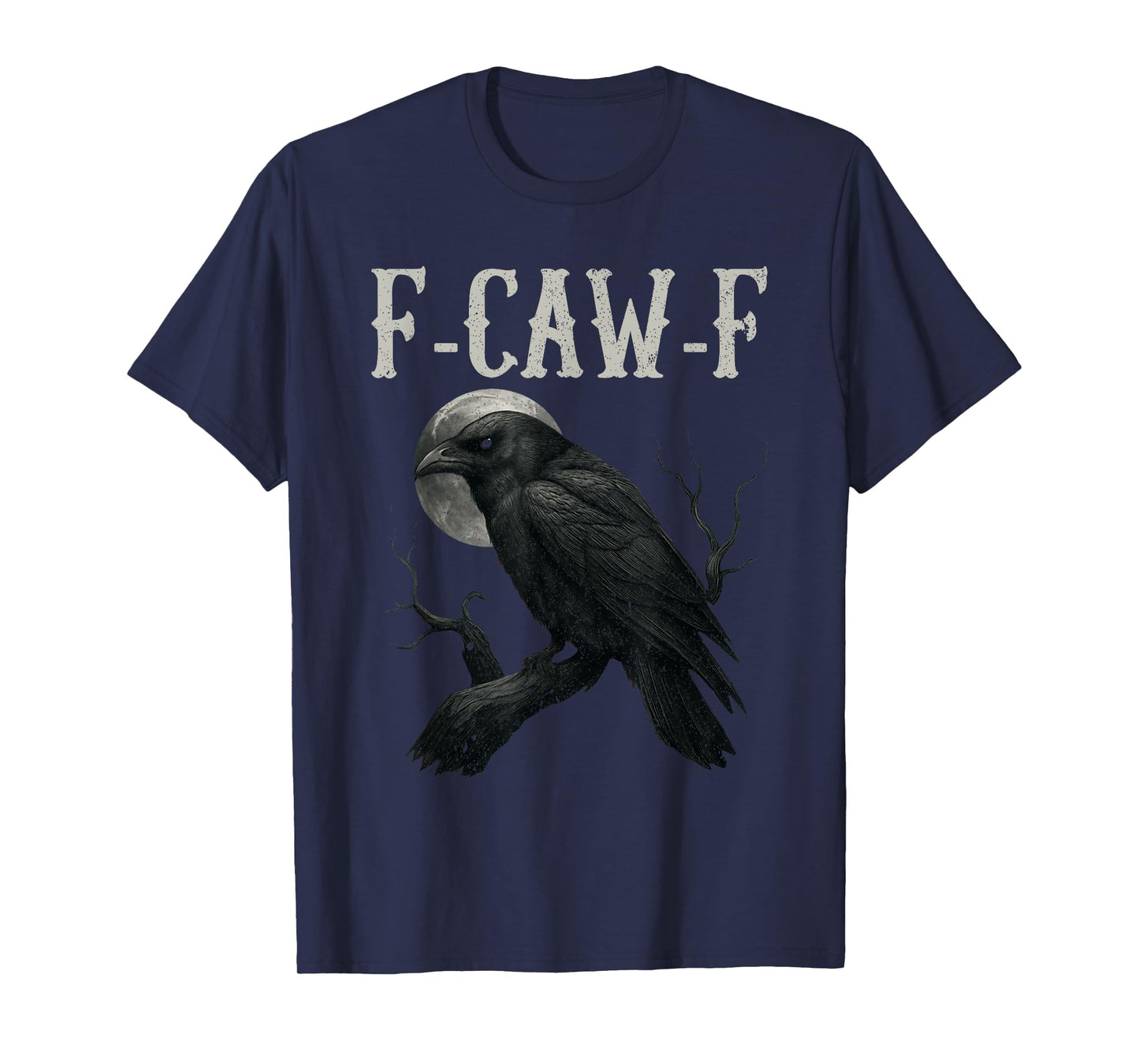 Black Crow F-Caw-F Full Moon Gothic Witchy Adult Humor Men T-Shirt