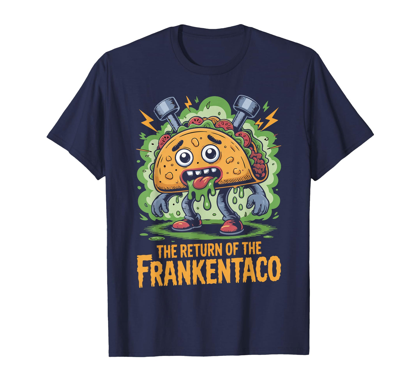 Return of Franken Taco Horror Comedy T-Shirt