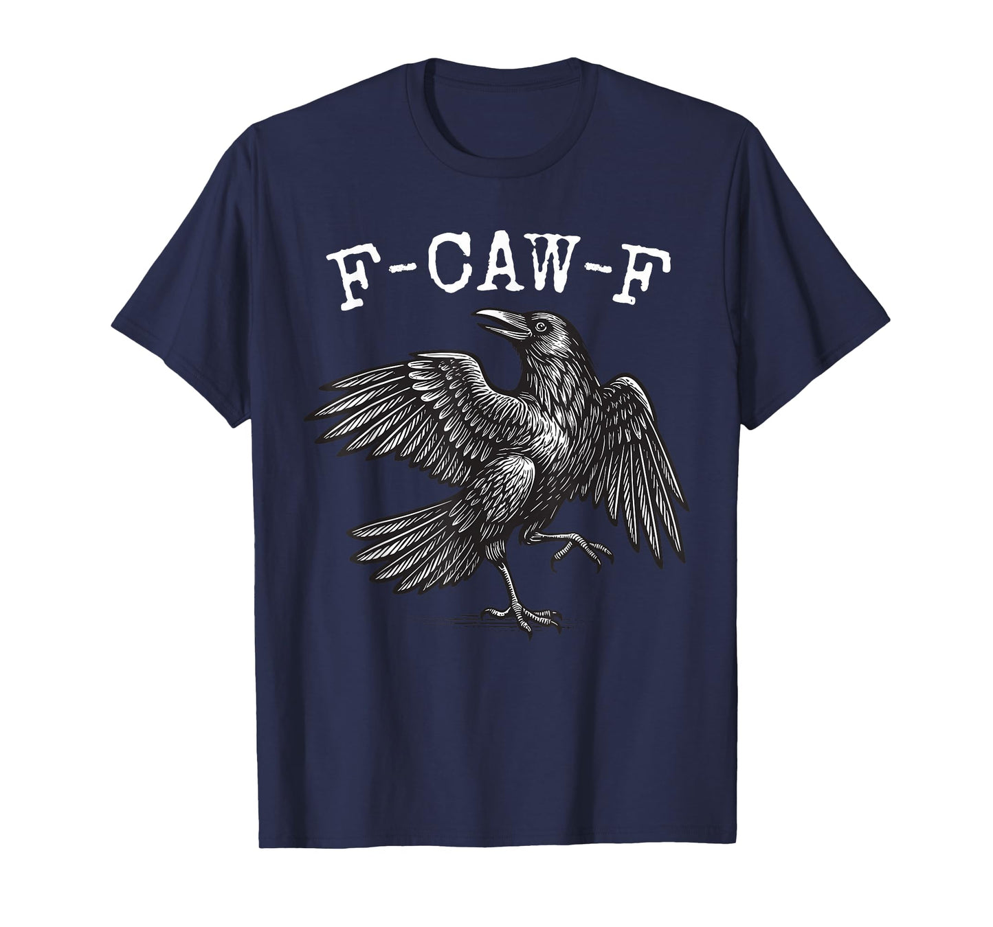 F-Caw-F Black Crow Pun Funny Bird Cawing Grunge T-Shirt