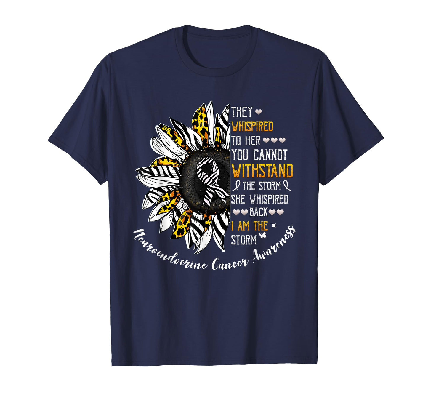She Whispered I Am The Storm Neuroendocrine Cancer Awareness T-Shirt