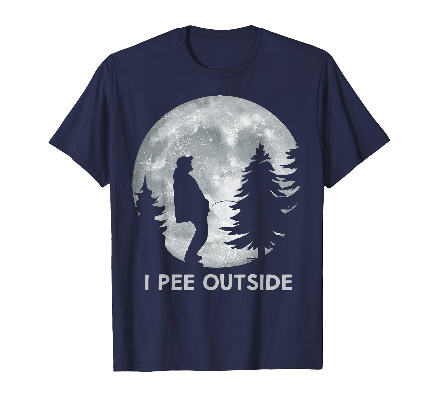 I Pee Outside Camping Humor Boy Sign Tee Camp Joke T-Shirt