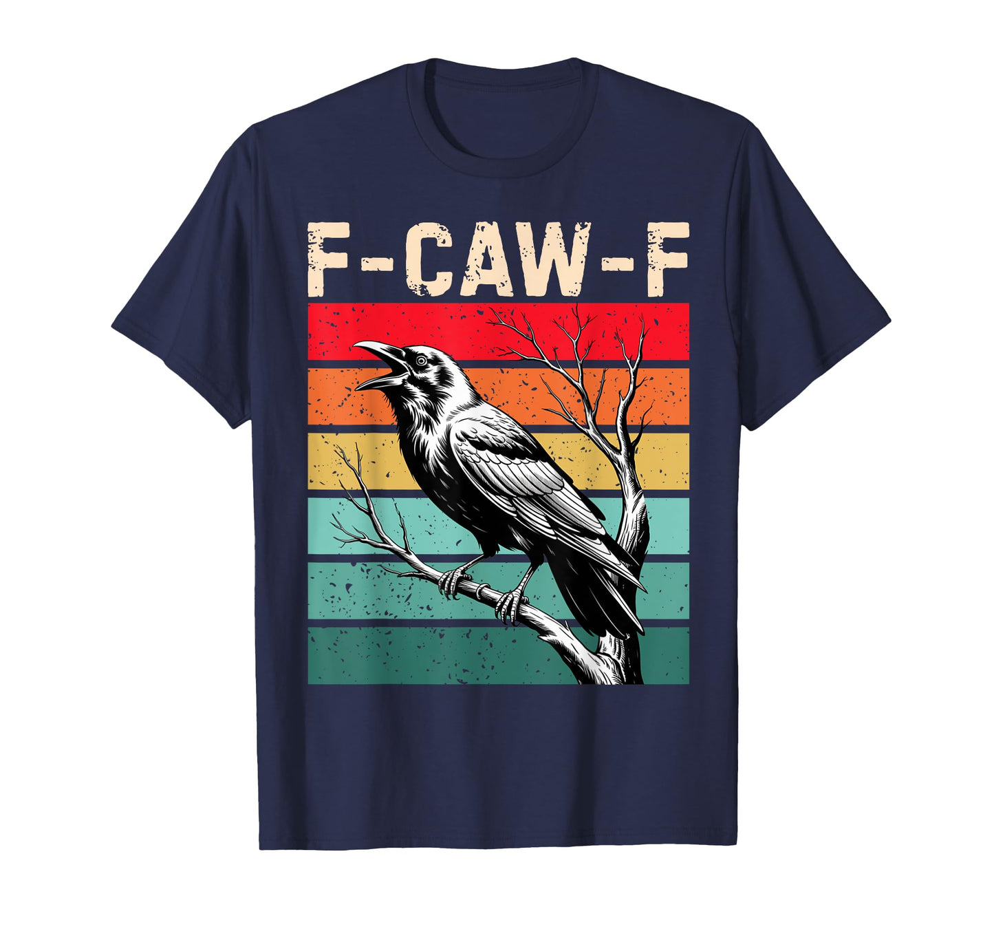 Vintage Retro Funny F-Caw-F Crow Adult Humor T-Shirt