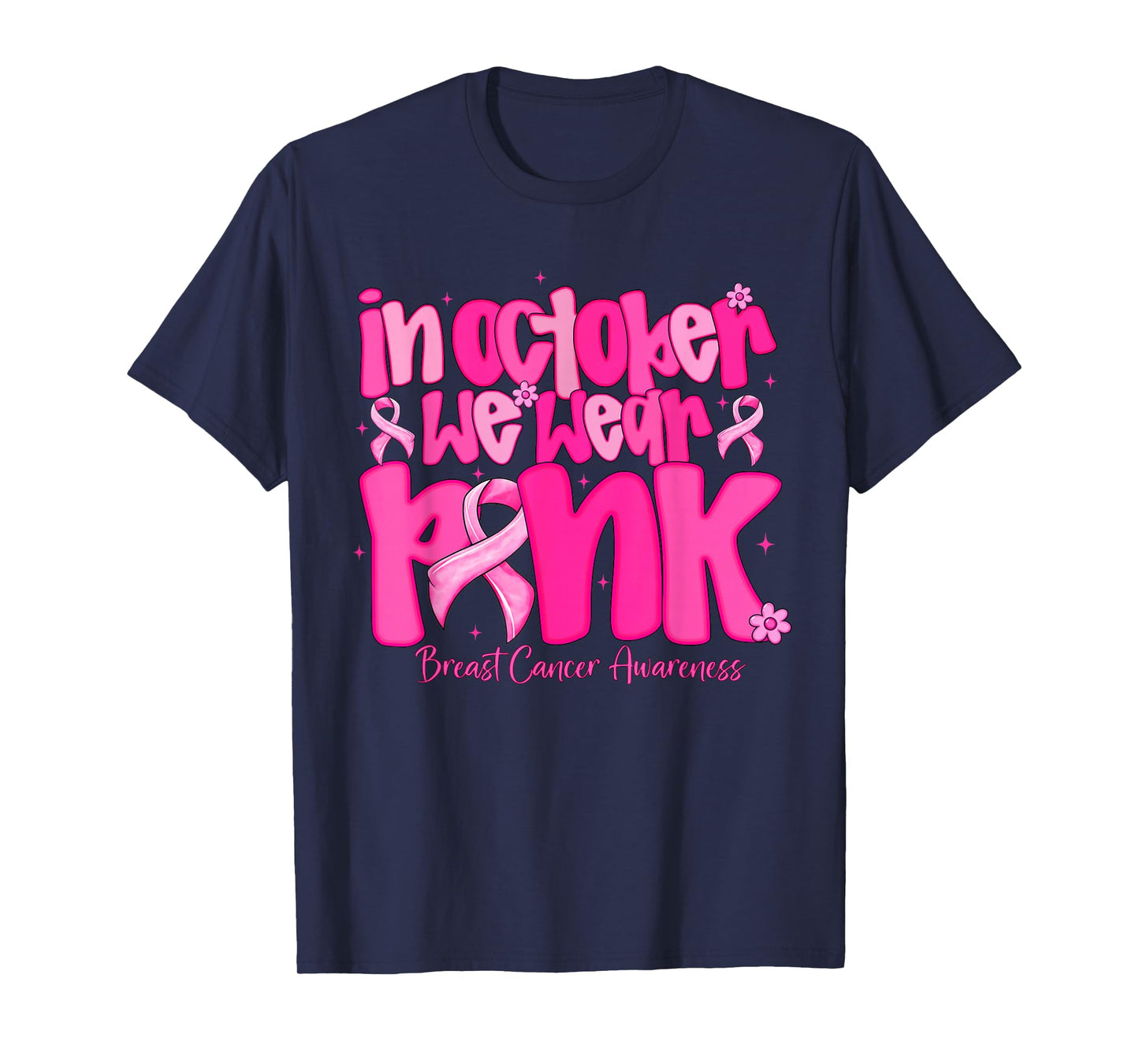breast cancer shirts for women in october we wear pink T-Shirt