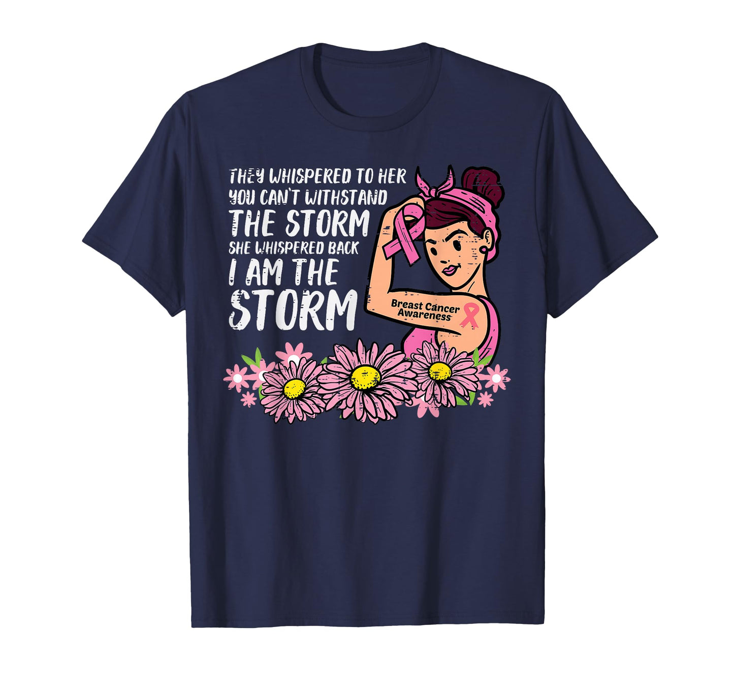 I Am The Storm Rosie Riveter Breast Cancer Awareness Women T-Shirt