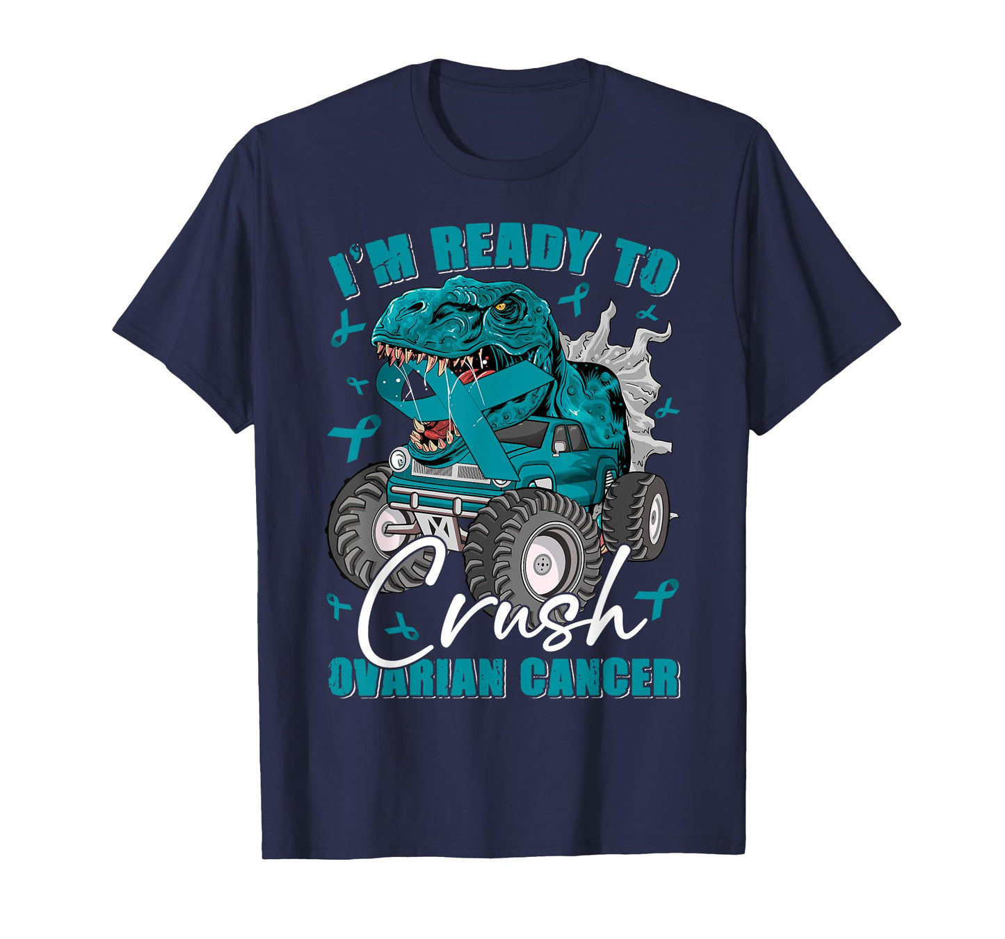 Ready To Crush Ovarian Cancer Awareness T Rex Monster Truck T-Shirt