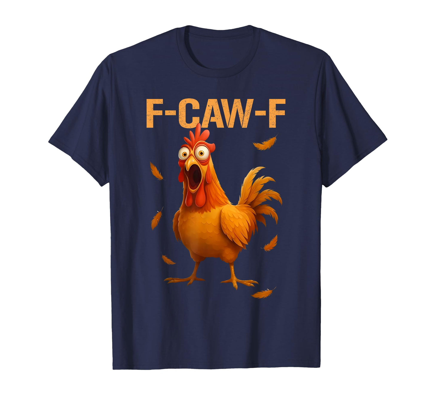 Funny F-Caw-F Chicken FCAWF Rooster Halloween Bird Crow T-Shirt