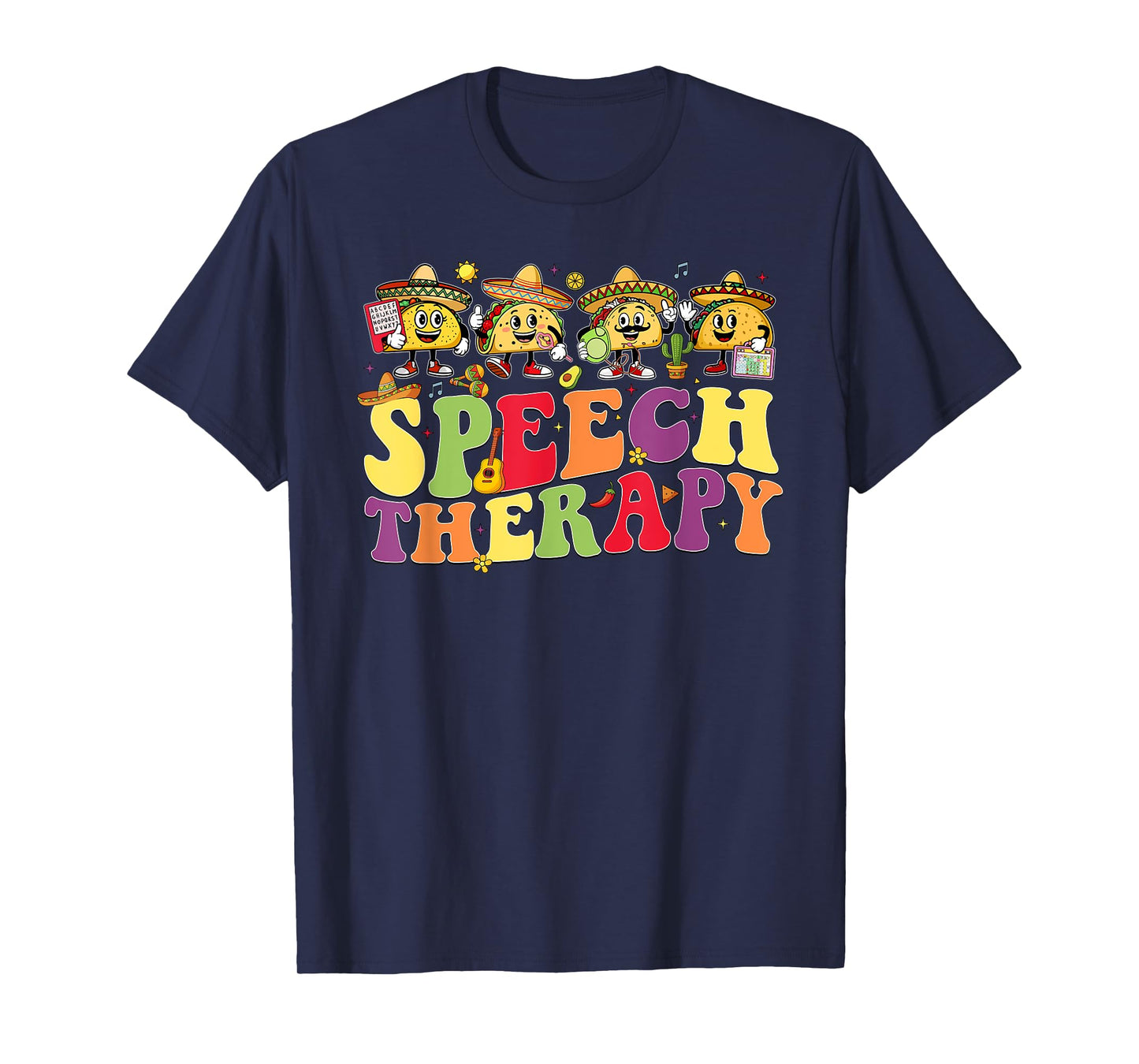 Speech Therapy Cinco De Mayo Fiesta Tacos Speech Therapist T-Shirt