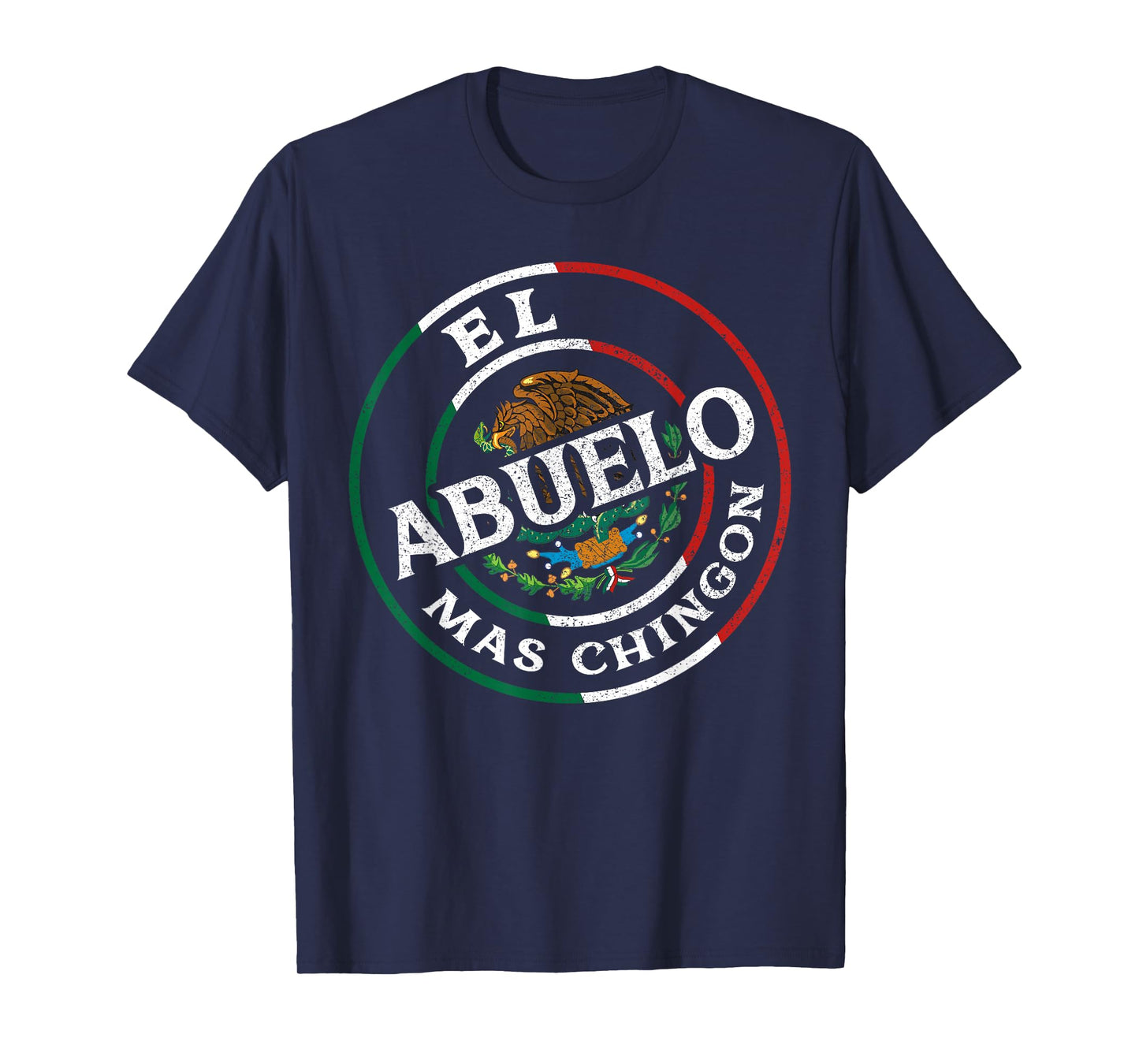 El Abuelo Mas Chingon Mexican Spanish Grandpa Fathers Day T-Shirt