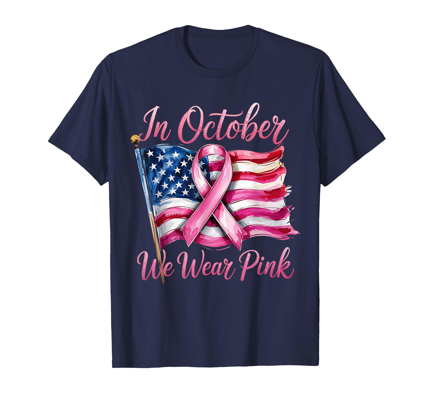 in October we wear Pink Ribbon 2025 Breast Cancer Awareness T-Shirt