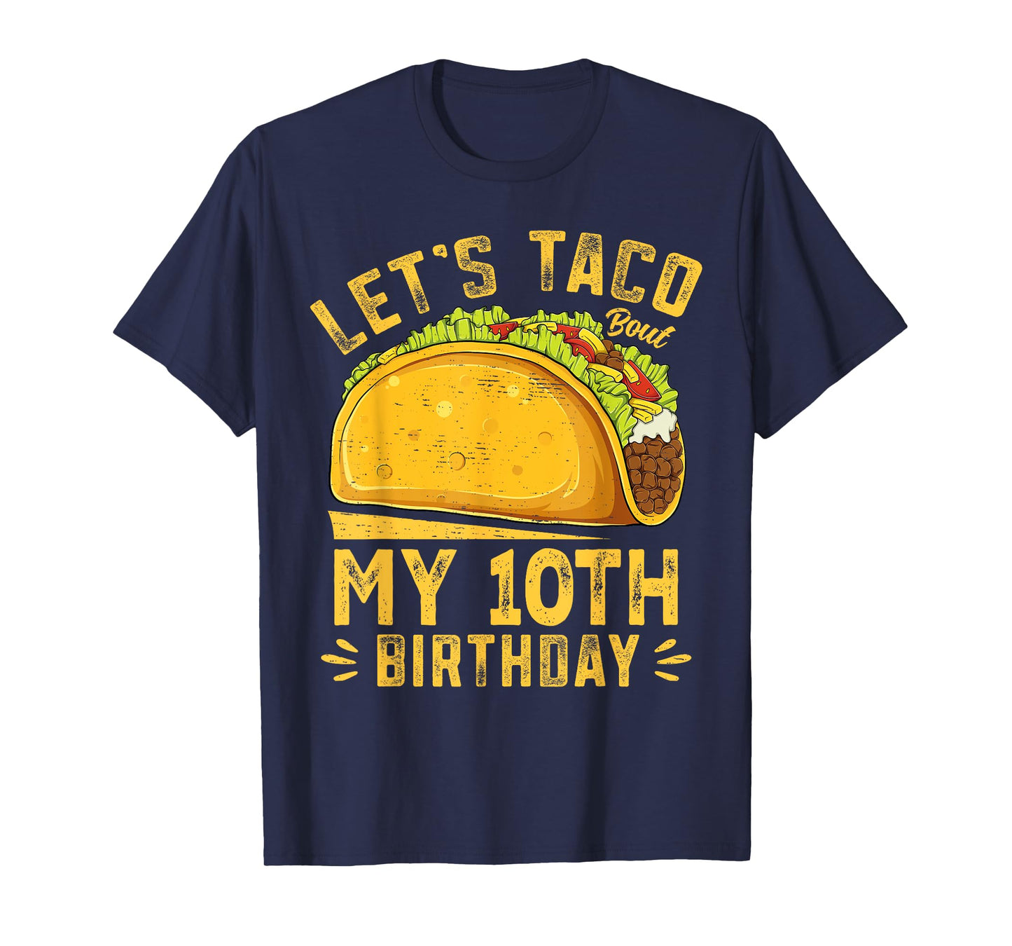 Funny 10 Year Old Let's Taco Bout My 10th Birthday Boys Kids T-Shirt