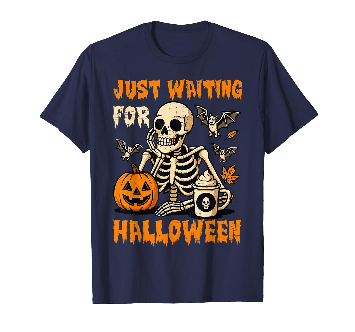 Just Waiting for Halloween Funny Skeleton T-Shirt