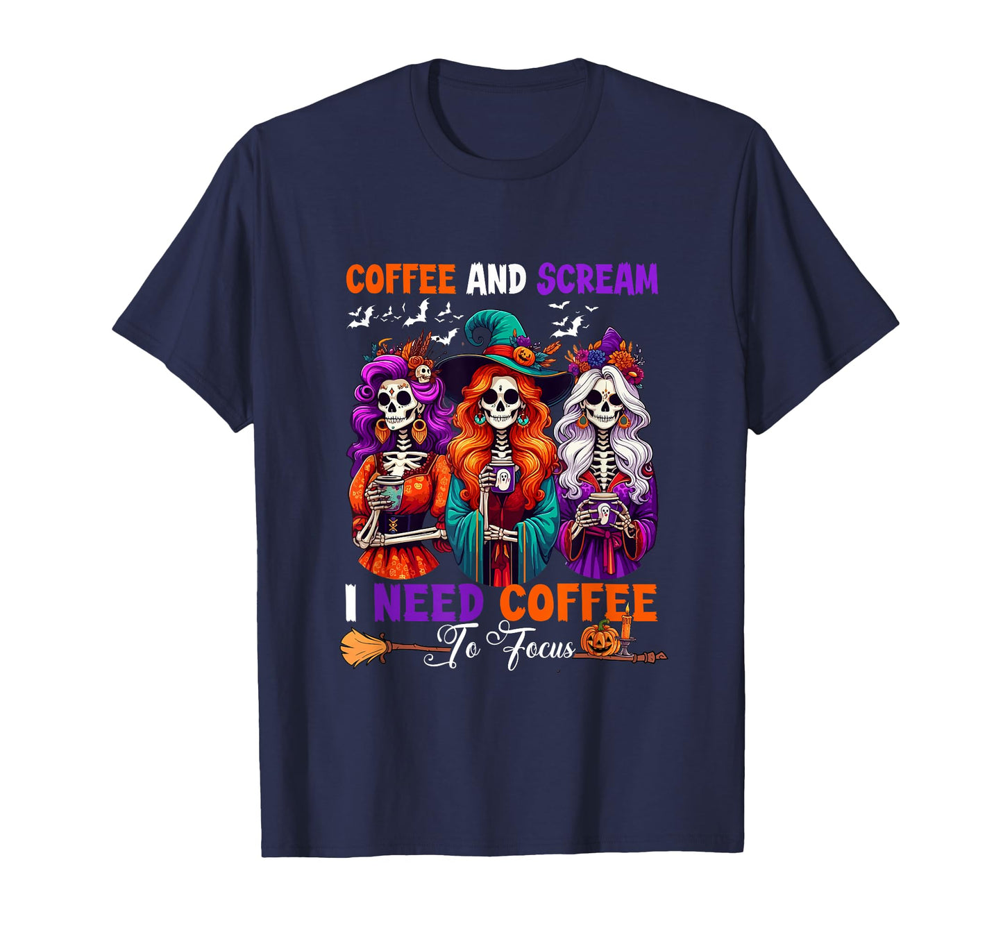 Scream and Coffee Need Coffee to Focus Halloween Skeletons T-Shirt