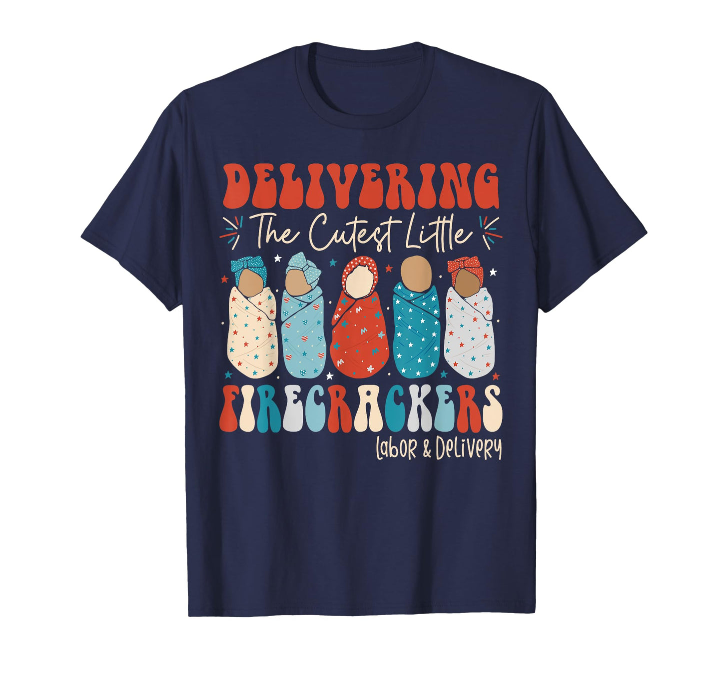 4th Of July Labor And Delivery L&D Nurse Independence Day T-Shirt