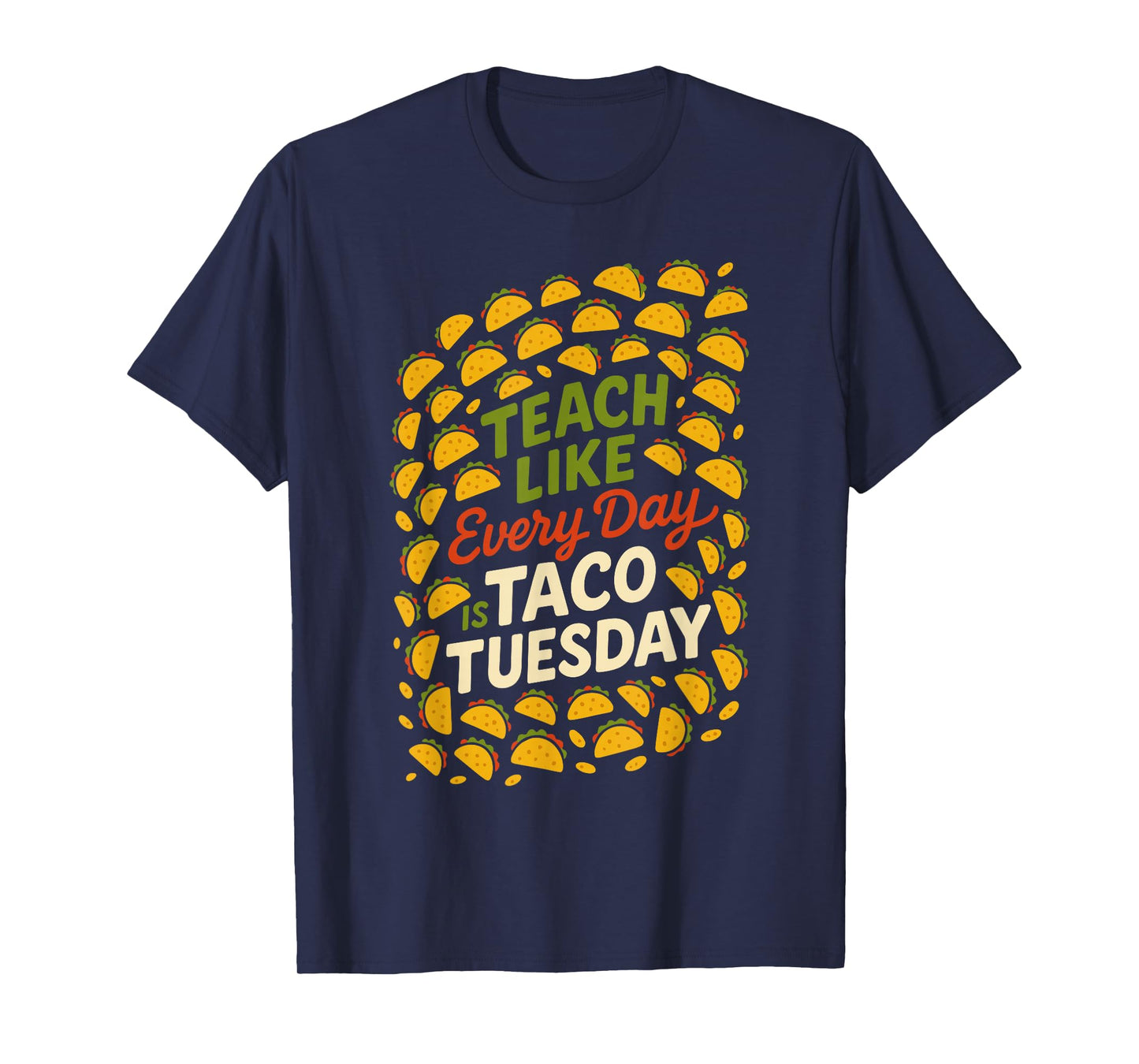 Funny Teacher Taco Tuesday Foodie Classroom Humor T-Shirt