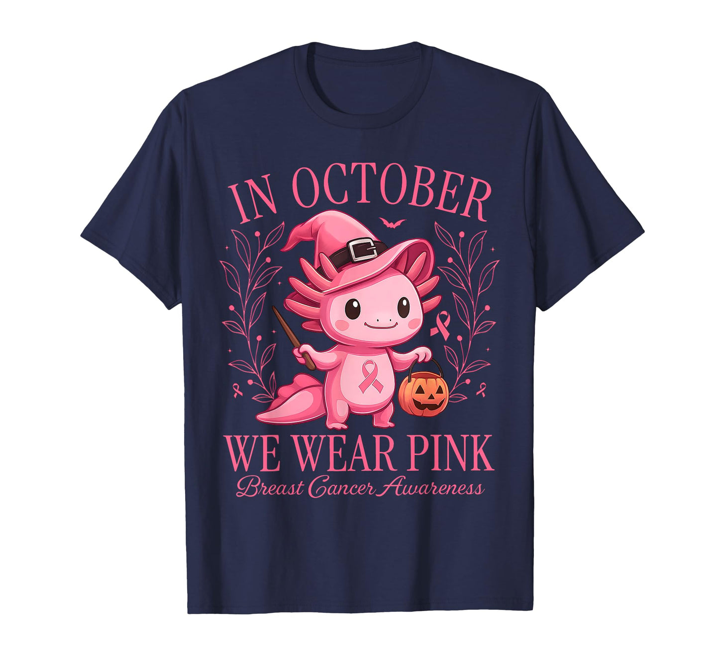 In October We Wear Pink Axolotl Breast Cancer Awareness Meme T-Shirt