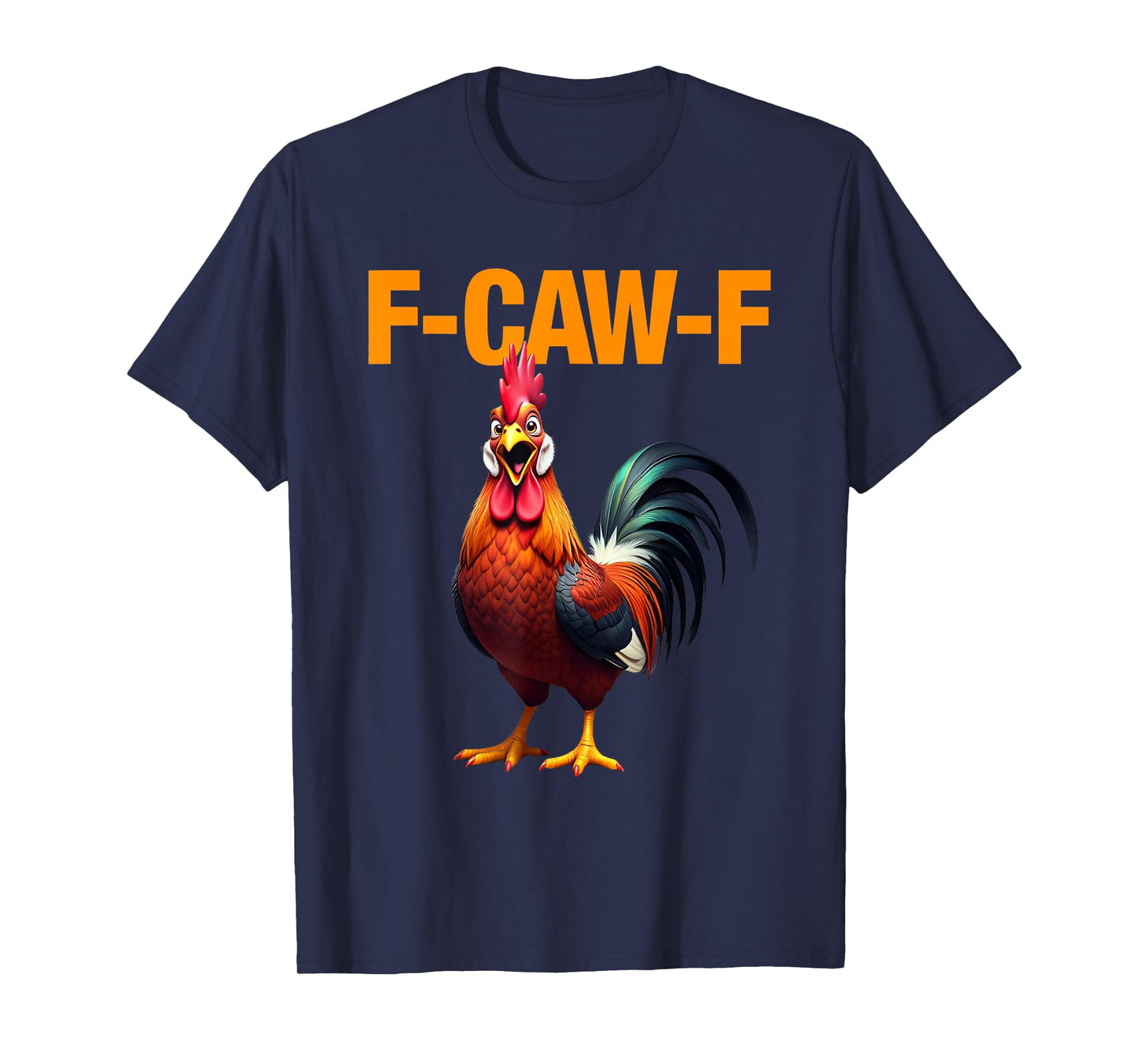F-Caw-F Chicken F Caw F Chicken Gothic Adult Men Women T-Shirt