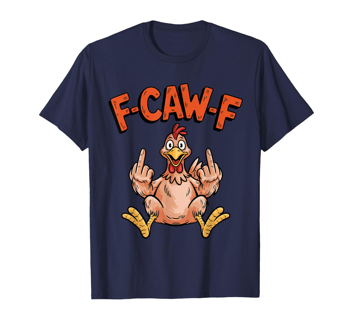 F-Caw-F Funny Turkey Humor Thanksgiving Sarcastic Quotes T-Shirt