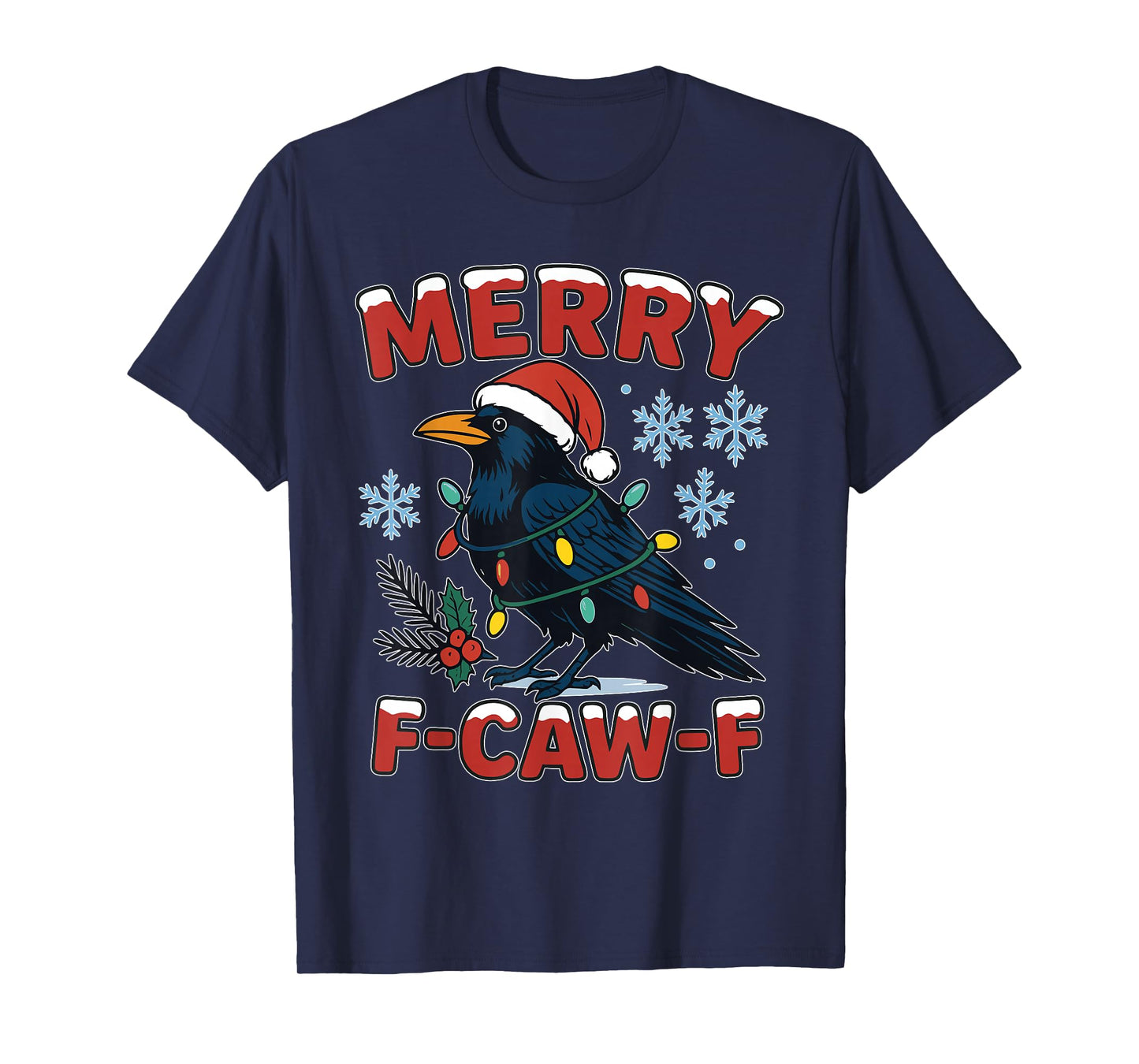 Merry F-Caw-F Raven Funny Meme Crow Christmas Adult Humor T-Shirt