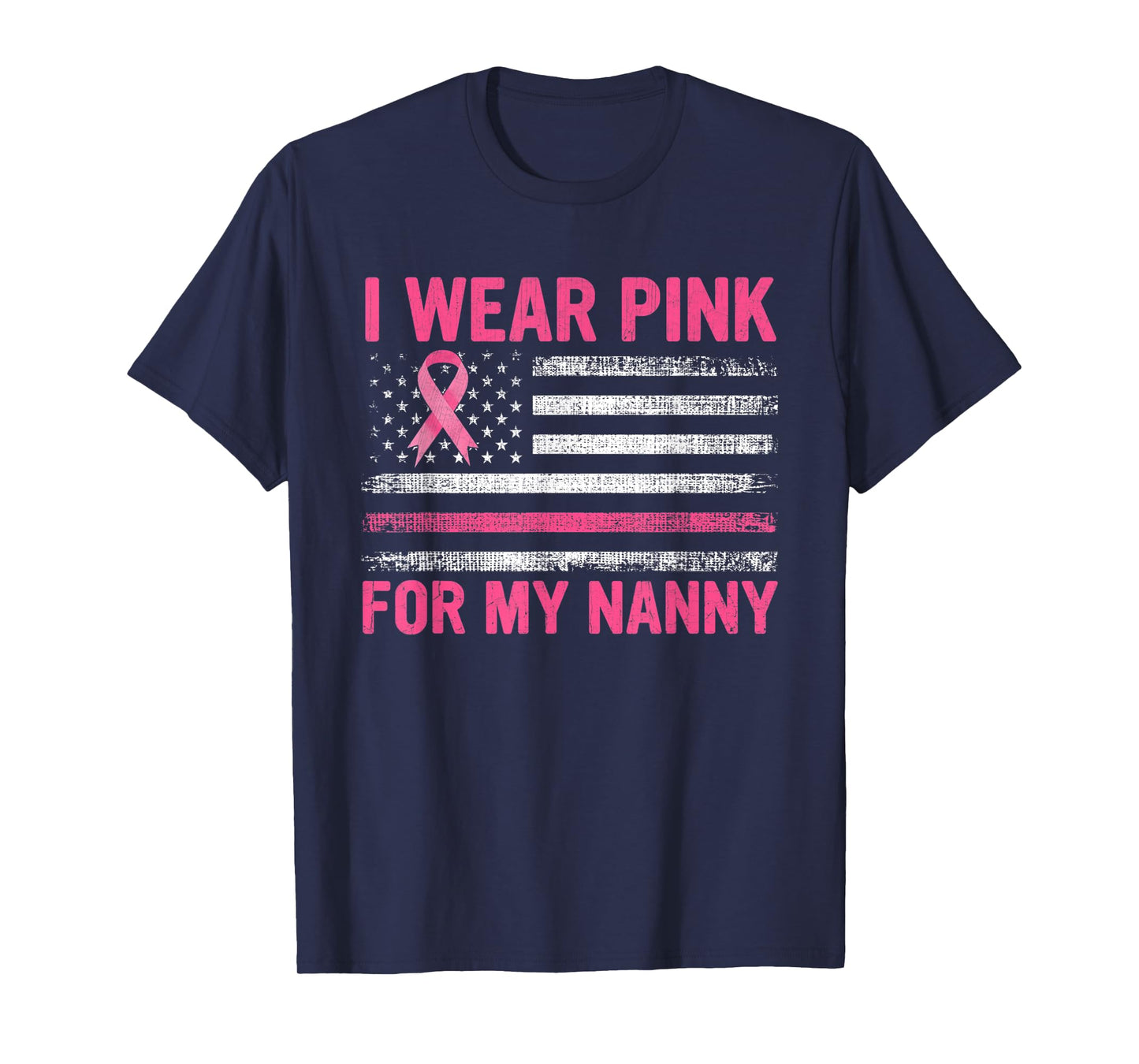 I Wear Pink For My Nanny Breast Cancer Awareness Support T-Shirt