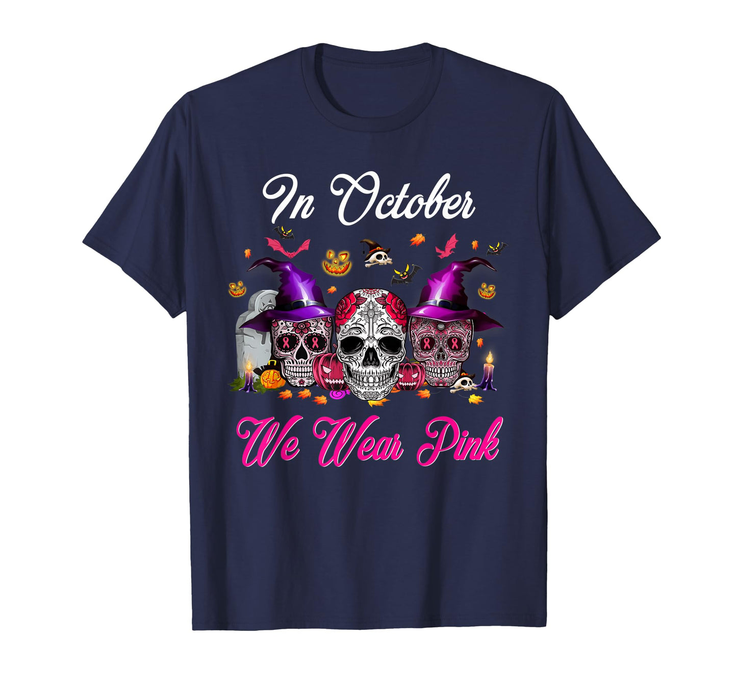 Sugar Skull In October We Wear Pink Breast Cancer Halloween T-Shirt