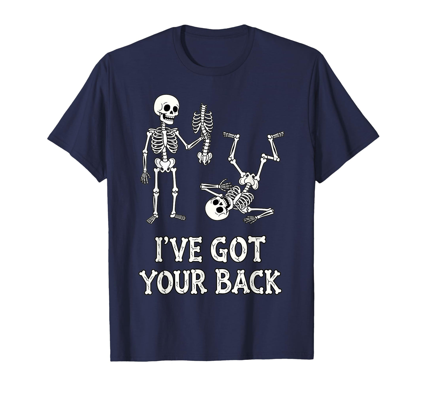 Skeleton I’ve Got Your Back Funny Anatomy Joke T-Shirt