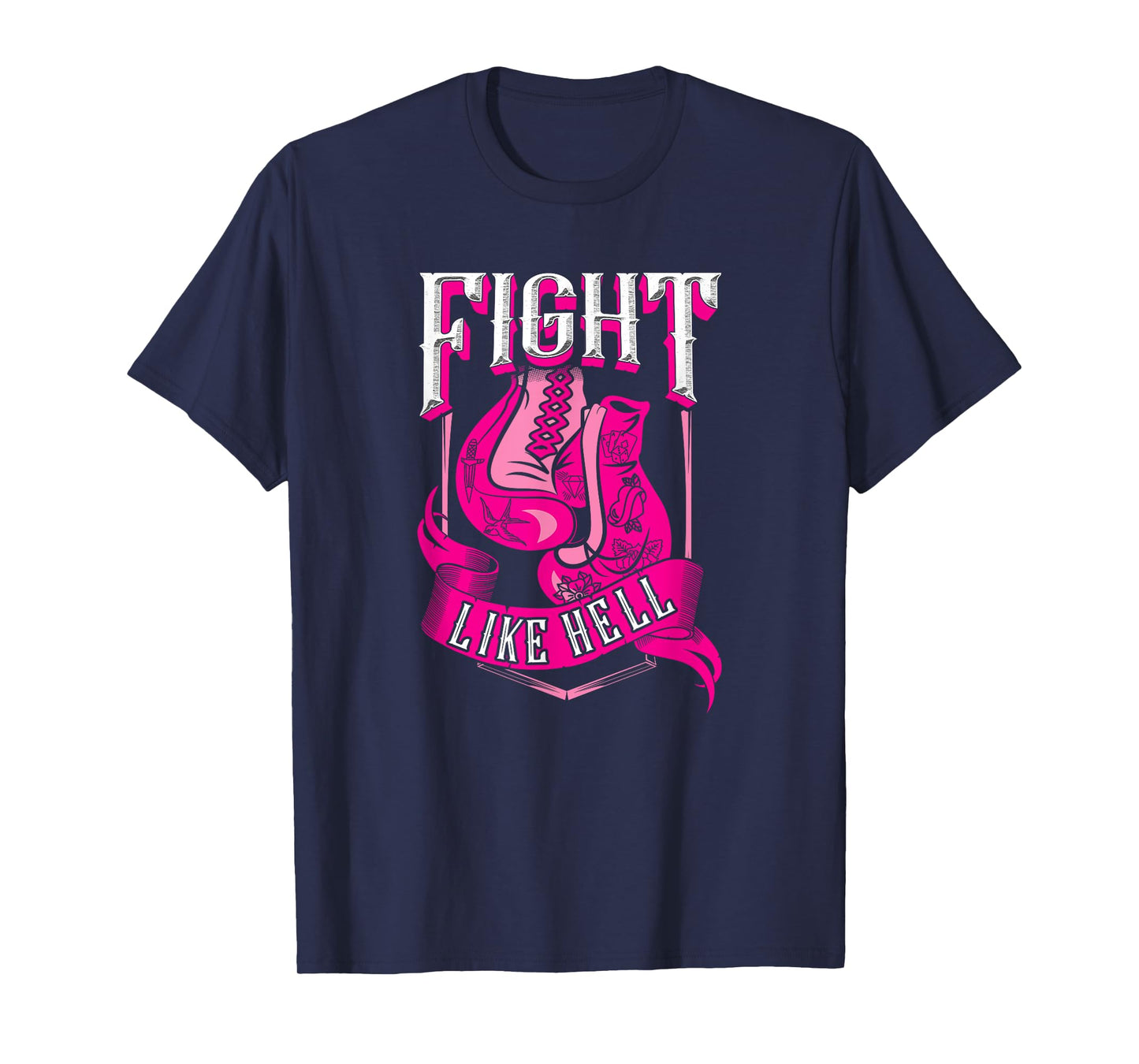 Breast Cancer Fight Like Hell Shirt Pink Survivor Fighter