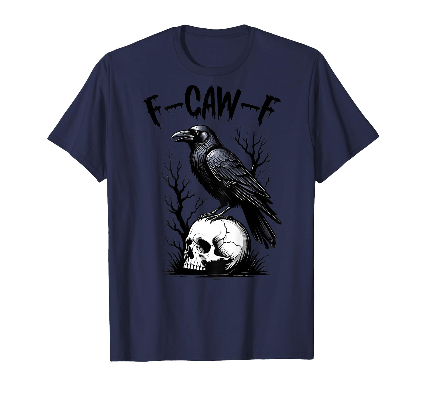 Black Crow, F-Caw-F Funny Black Bird Moon Gothic Adult Humor T-Shirt