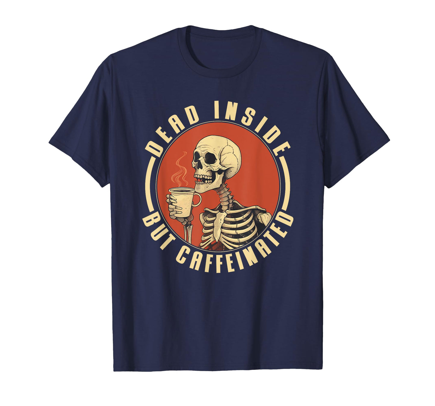 Procaffeinating Coffee Apparel Dead Inside But Caffeinated T-Shirt, Small, Black