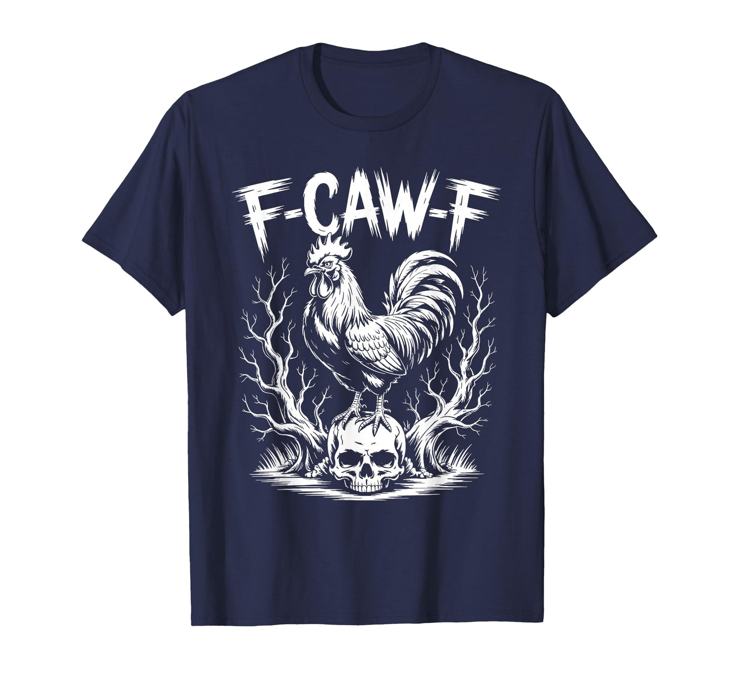 F-Caw-F Funny Rooster T-Shirt